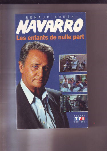 Navarro. Vol. 2. Les enfants de nulle part