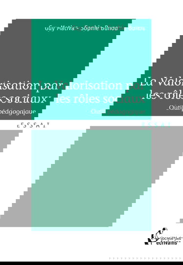 La valorisation par les rôles sociaux, outil pédagogique