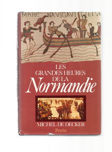Les Grandes heures de la Normandie