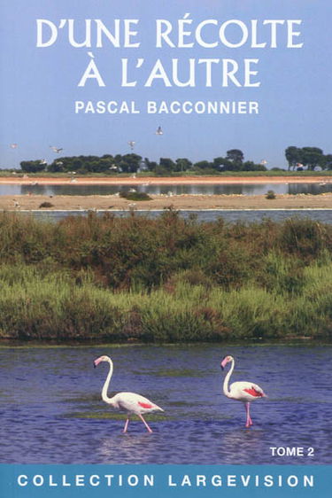 D'une récolte à l'autre.... Vol. 2