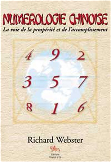 Couverture de Numérologie chinoise : la voie de la prospérité et de l'accomplissement par Richard Webster