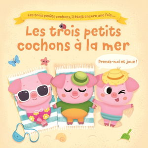 Les trois petits cochons à la mer