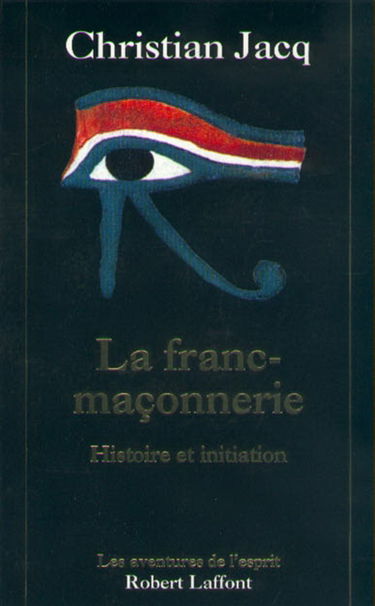 La franc-maçonnerie : histoire et initiation