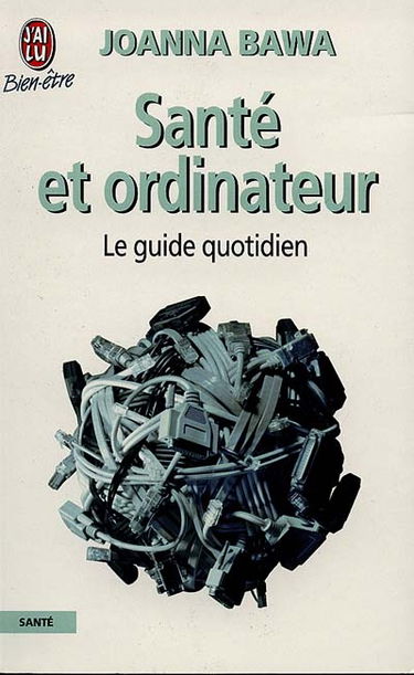 Santé et ordinateur : le guide quotidien