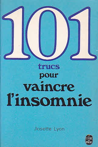 101 trucs pour vaincre l'insomnie