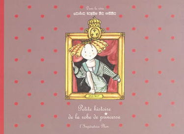 Petite histoire de la robe de princesse