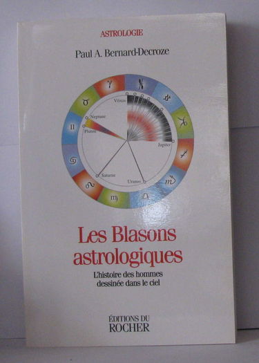 Les blasons astrologiques : l'histoire des hommes dessinée dans le ciel