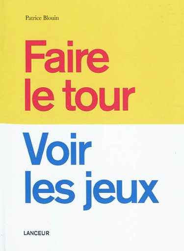 Couverture de Faire le tour. Voir les jeux