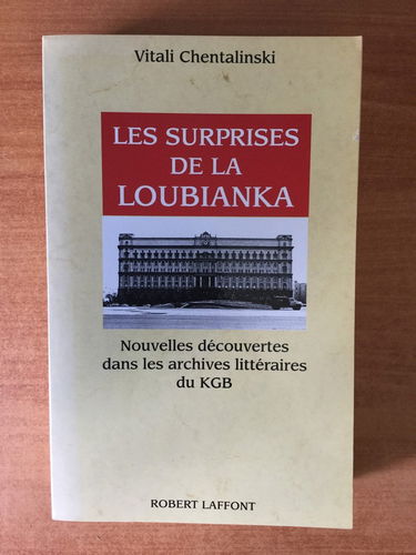 Les surprises de la Loubianka : nouvelles découvertes dans les archives littéraires du KGB