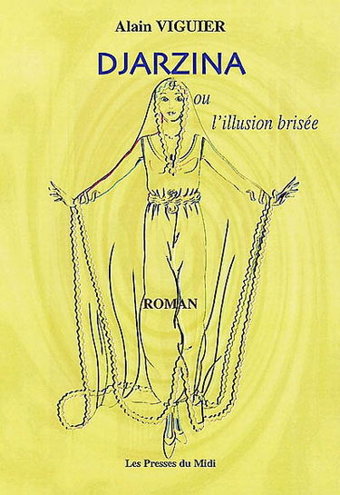 Djarzina ou L'illusion brisée