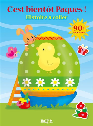 C'est bientôt Pâques ! : histoire à coller