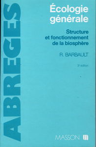 Ecologie générale: Structure et fonctionnement de la biosphère