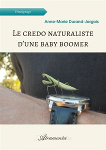 Le credo naturaliste d'une baby boomer