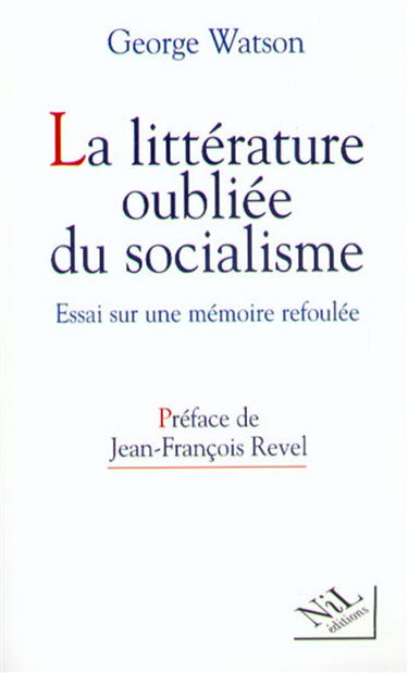 La littérature oubliée du socialisme : essai pour une mémoire refoulée