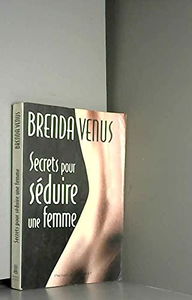 Secrets pour séduire une femme