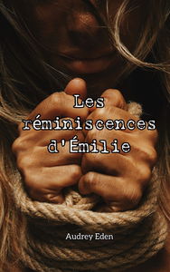 Les réminiscences d'Emilie