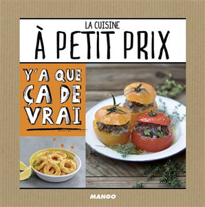 La cuisine à petit prix : 50 recettes