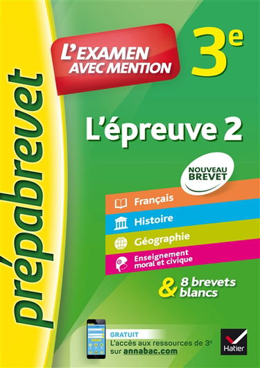 L'épreuve 2, 3e : français, histoire géographie, enseignement moral et civique : nouveau brevet