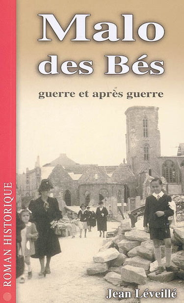 Malo des Bès. Vol. 2. Guerre et après-guerre