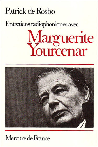 Couverture de Entretiens radiophoniques avec Marguerite Yourcenar