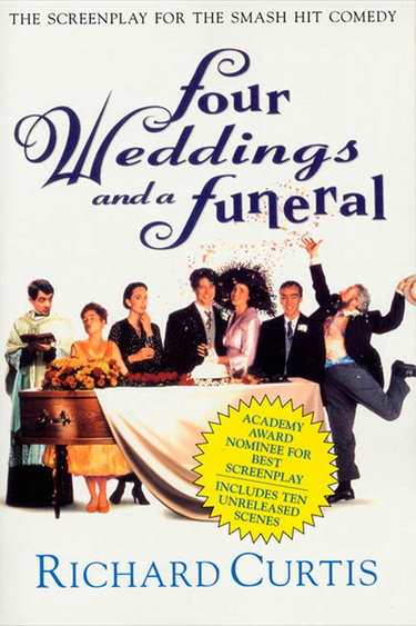 Couverture de Four Weddings and a Funeral: The Screenplay for the Smash Hit Comedy