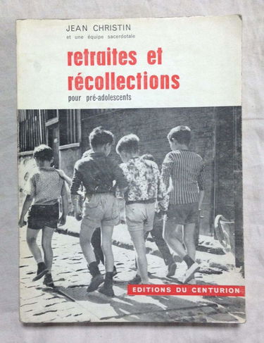 Retraites et recollections pour pre-adolescents
