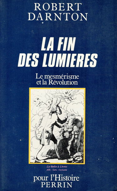 La fin des Lumières : le mesmérisme et la Révolution