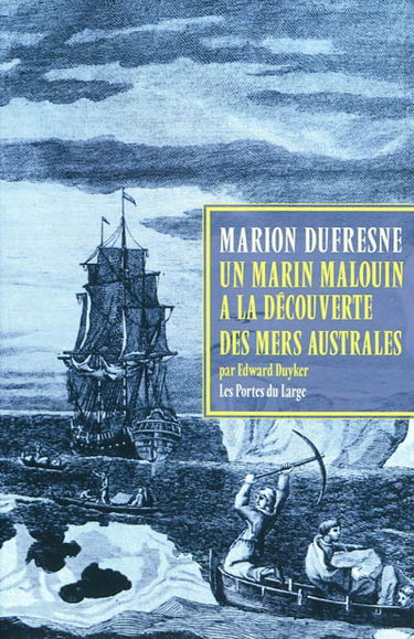 Couverture de Marc-Joseph Marion Dufresne : un marin malouin à la découverte des mers australes
