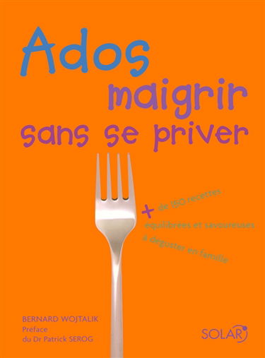 Ados : maigrir sans se priver