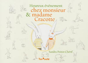 Heureux évènement chez monsieur et madame Cracotte