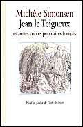 Jean le Teigneux et autres contes populaires français