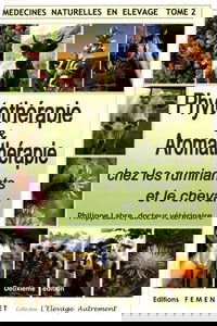 Médecines naturelles en élevage: Tome 2, Phytothérapie et Aromathérapie chez les ruminants et le cheval