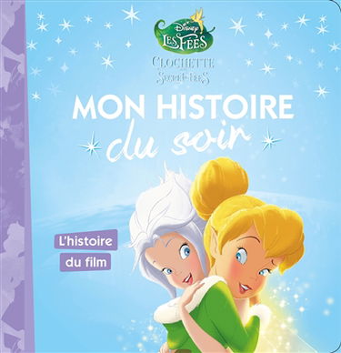 Clochette et le secret des fées : l'histoire du film