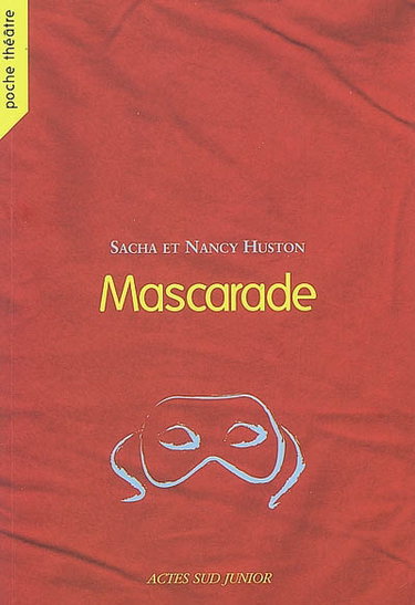 Mascarade : comédie