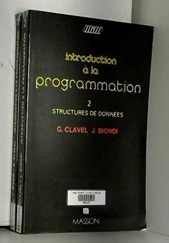 Introduction à la programmation. Vol. 2. Structures des données