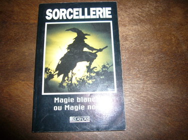 Couverture de SORCELLERIE, magie blanche ou magie noire. par Collectif