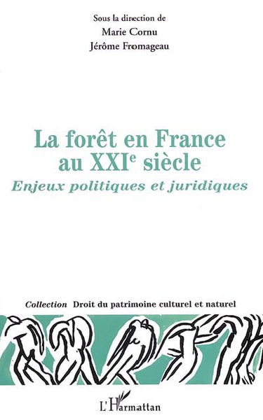 Le droit de la forêt au XXIe siècle : aspects internationaux : actes du colloque