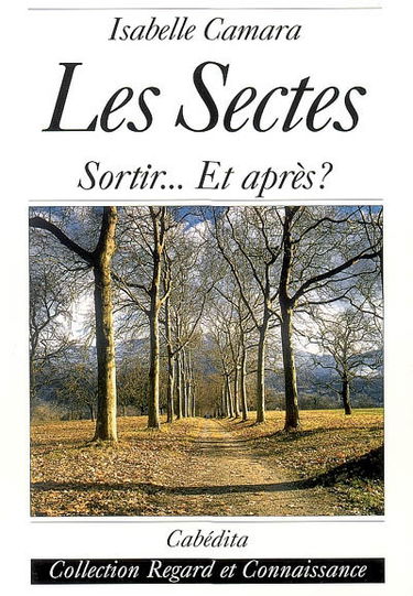 Les sectes : sortir... et après ?