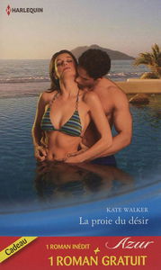 La proie du désir. Mariage sur concours