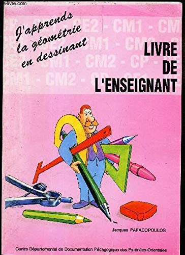 J'apprends la géométrie en dessinant. Livre de l'enseignant