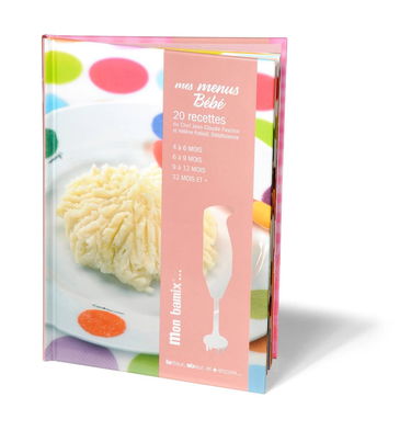 Bamix MXLIVRE4 Recettes Mes Menus Bébé