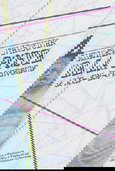 4 siècles d'histoire de la poste à Aix-en-Provence : de 1605 à nos jours