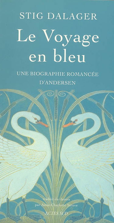 Le voyage en bleu : une biographie romancée d'Andersen