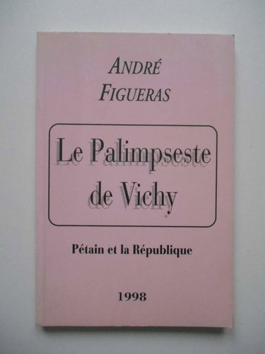 Couverture de Le palimpseste de Vichy : Pétain et la République
