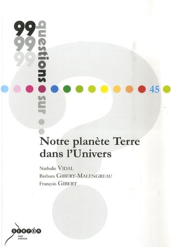 Notre planète Terre dans l'Univers
