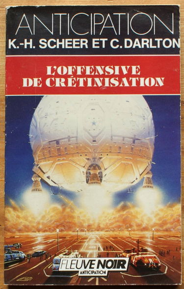 L'Offensive de crétinisation