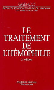 Le traitement de l'hémophilie