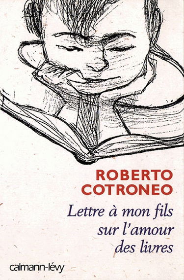 Lettre à mon fils sur l'amour des livres