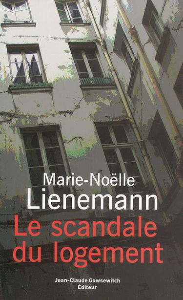 Le scandale du logement : en finir avec l'indignité de la République
