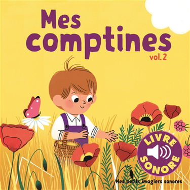 Mes comptines : 6 comptines à écouter, 6 images à regarder. Vol. 2